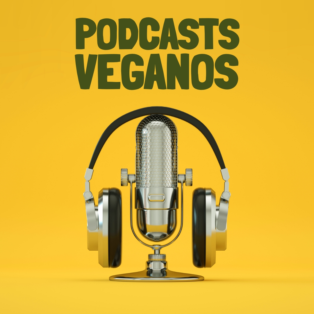 podcasts veganos